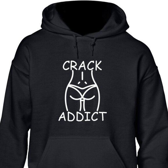 New Crack Addict Butt Joke Black Hoodie Fleece Sweatshirt - Picture 1 of 2